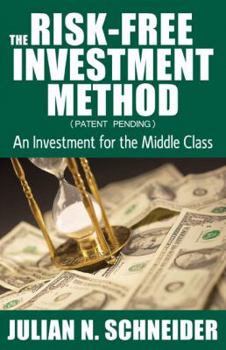 Paperback The Risk-Free Investment Method Book