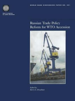Paperback Russian Trade Policy Reform for Wto Accession (World Bank Discussion Paper) Book