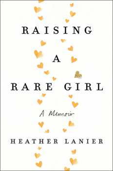 Hardcover Raising a Rare Girl: A Memoir Book