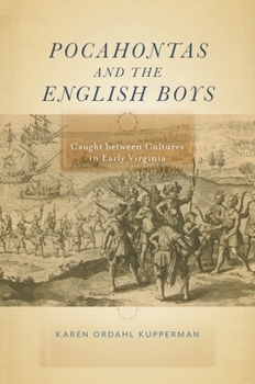Hardcover Pocahontas and the English Boys: Caught Between Cultures in Early Virginia Book