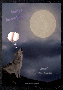 Paperback Voyage Interplanétaire: Érotico-Poétique [French] Book