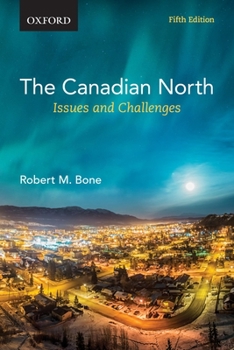 Paperback The Canadian North: Issues and Challenges Book