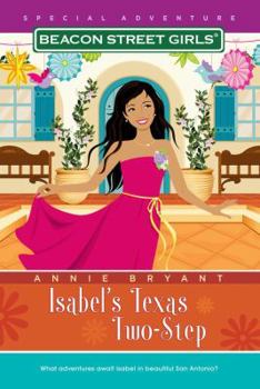 Isabel's Texas Two-Step (Beacon Street Girls) - Book #5 of the Beacon Street Girls Special Adventures