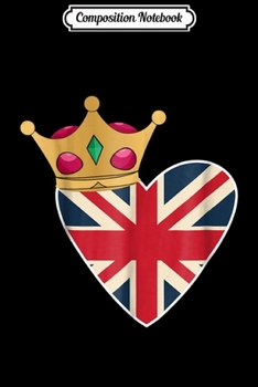 Composition Notebook: Royal Crown Union Jack Hear United kingdom Flag Pride Journal/Notebook Blank Lined Ruled 6x9 100 Pages