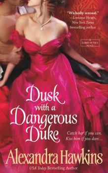 Mass Market Paperback Dusk with a Dangerous Duke: A Lords of Vice Novel Book