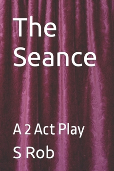 Paperback The Seance: A 2 Act Play Book