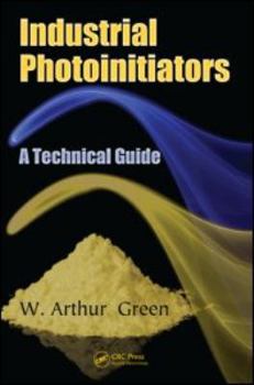 Paperback Industrial Photoinitiators: A Technical Guide Book
