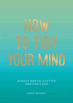 Paperback How to Tidy Your Mind Book