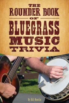 Paperback The Rounder Book of Bluegrass Music Trivia Book