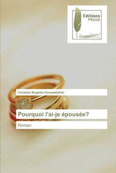 Paperback Pourquoi l'ai-je épousée? [French] Book