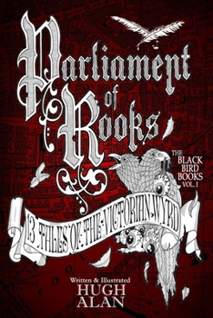 Parliament of Rooks: 13 Tales of the Victorian Wyrd