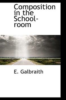 Paperback Composition in the School-Room Book