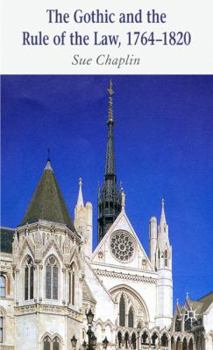 Gothic and the Rule of the Law, 1764-1820