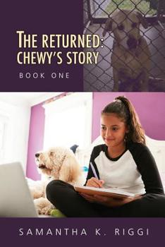 Paperback The Returned: Chewy's Story, Book One Book