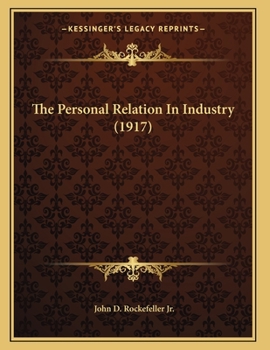 Paperback The Personal Relation In Industry (1917) Book