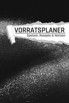 Paperback Vorratsplaner: Notreserve lagern und organisieren I Rezepte I Kontakte I Lagerbestand I Mehl [German] Book