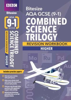 Paperback BBC Bitesize Aqa GCSE (9-1) Combined Science Trilogy Higher Revision Workbook - 2023 and 2024 Exams Book