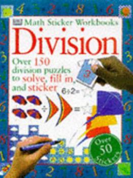 Paperback Maths Sticker Workbook:Division Key Stage 2 Ages 7-11 Book