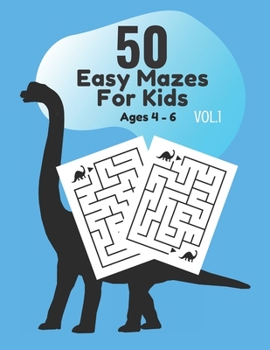 Paperback 50 Easy Mazes Book for Kids Vol. 1 Age 4 - 6 Book