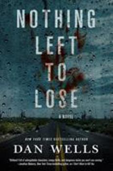 Nothing Left To Lose - Book #6 of the John Cleaver