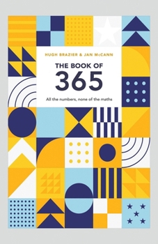 Paperback The Book of 365: All the numbers, none of the maths Book