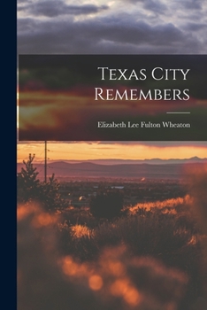 Paperback Texas City Remembers Book