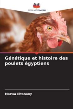 Paperback Génétique et histoire des poulets égyptiens [French] Book