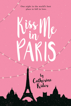 Kiss Me in Paris - Book #2 of the Kiss Me