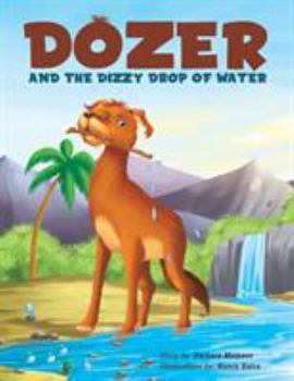 Paperback Dozer and the Dizzy Drop of Water Book