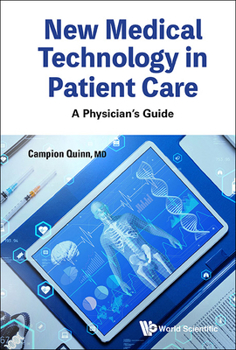 Hardcover New Medical Technology in Patient Care: A Physician's Guide Book
