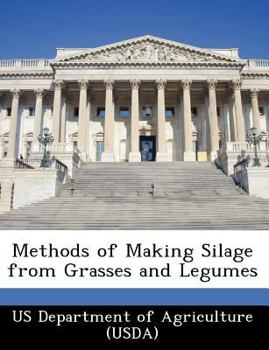 Paperback Methods of Making Silage from Grasses and Legumes Book