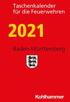 Paperback Taschenkalender Fur Die Feuerwehren 2021 / Baden-Wurttemberg [German] Book