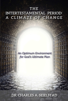 Paperback The Intertestamental Period: A Climate of Change Book