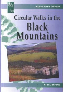 Circular Walks in the Black Mountains - Book  of the Walks with History