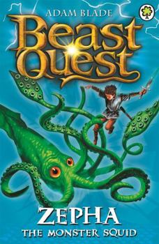 Zepha The Monster Squid (Beast Quest, #7) - Book #1 of the Beast Quest: The Golden Armor