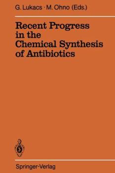Paperback Recent Progress in the Chemical Synthesis of Antibiotics Book