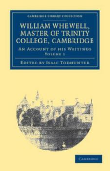 Paperback William Whewell, D.D., Master of Trinity College, Cambridge - Volume 1 Book