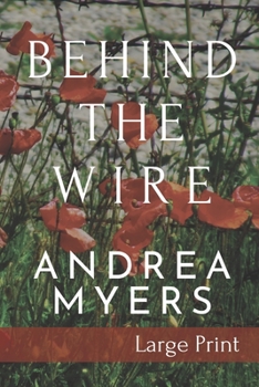 Paperback Behind the Wire: Large Print Edition Book