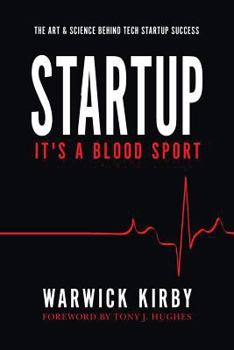 Paperback Startup - It's a Blood Sport: The Art & Science Behind Tech Startup Success Book