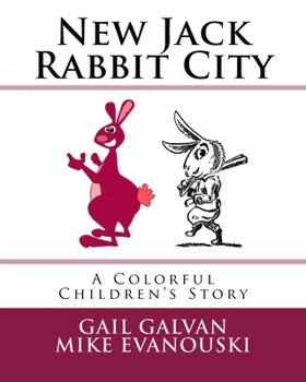 New Jack Rabbit City: A Colorful Children's Story