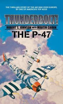 Hardcover Thunderbolt! The P-47 Book