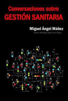 Paperback Conversaciones Sobre Gestión Sanitaria [Spanish] Book