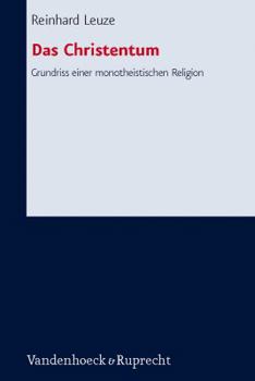 Hardcover Das Christentum: Grundriss Einer Monotheistischen Religion [German] Book