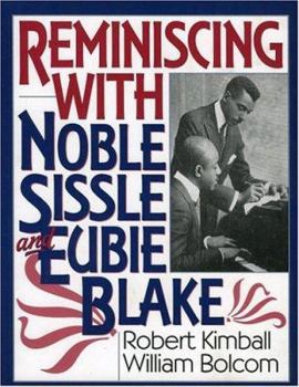 Paperback Reminiscing with Noble Sissle and Eubie Blake Book