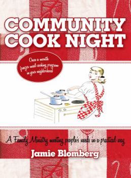 Community Cook Night: Once a Month Freezer Meal Cooking Program in Your Neighborhood