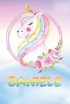 Paperback Daniele: Want To Give Daniele A Unique Memory & Emotional Moment? Show Daniele You Care With This Personal Custom Named Gift Wi Book