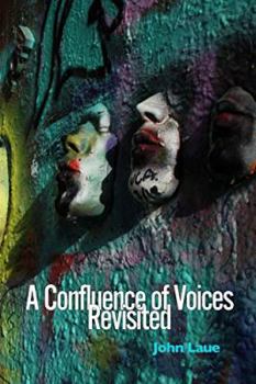 Paperback A Confluence of Voices Revisited Book