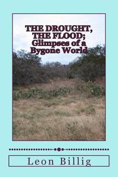 Paperback The Drought, The Flood: A Glimpse of a Bygone World Book