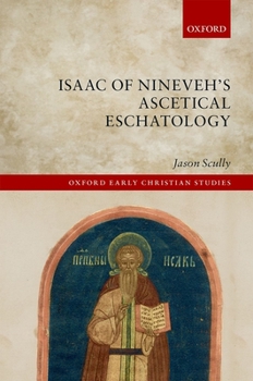 Hardcover Isaac of Nineveh's Ascetical Eschatology Book