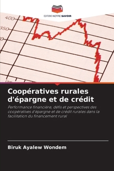 Coopératives rurales d'épargne et de crédit (French Edition)